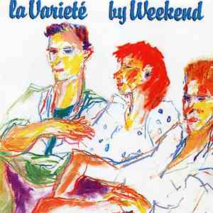 Weekend - La Varieté