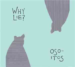 Why Lie? - Osoitos