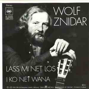 Wolf Znidar - Lass Mi Net Los