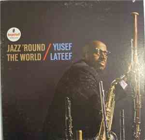 Yusef Lateef - Jazz 'Round The World