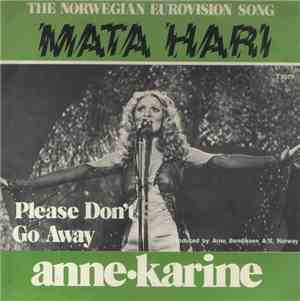 Anne-Karine - Mata Hari / Please Don't Go Away