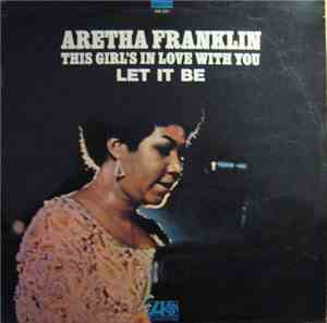 Aretha Franklin - This Girl's In Love With You