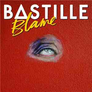 Bastille  - Blame