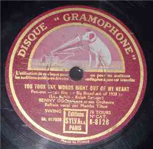 Benny Goodman Et Son Orchestre - You Took The Words Right Out Of My Heart / ...