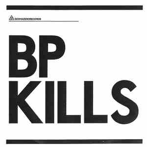 BP Kills - One Four Eyes Have Been Changing Stars