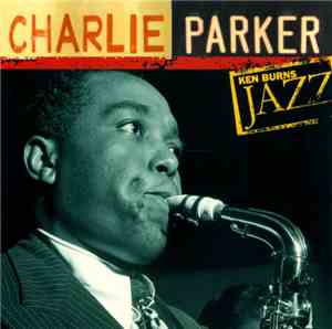 Charlie Parker - Ken Burns Jazz