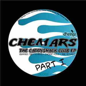 Chemars - The Caddyshack Club Part 1 EP