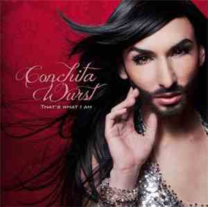 Conchita Wurst - That's What I Am