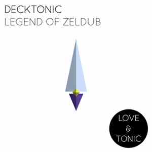 Decktonic - Legend Of Zeldub