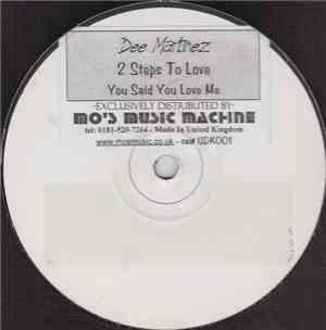 Dee Martinez - 2 Steps To Love / You Said You Love Me
