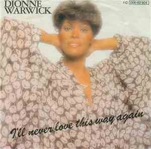 Dionne Warwick - I'll Never Love This Way Again