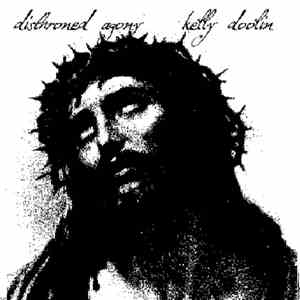 Disthroned Agony - Kelly Doolin