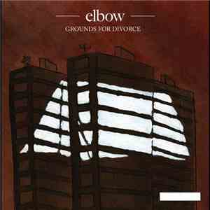 Elbow - Grounds For Divorce