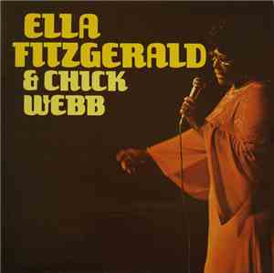 Ella Fitzgerald & Chick Webb - Ella Fitzgerald & Chick Webb