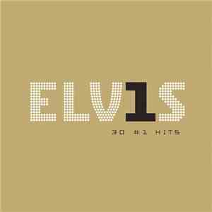 Elvis Presley - 30 #1 Hits (Google Play Bonus Track Version)