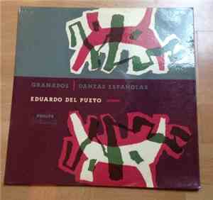 Enrique Granados, Eduardo Del Pueyo - Danzas Españolas