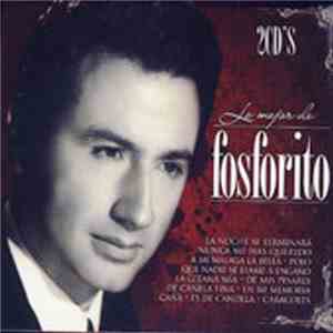 Fosforito - Lo Mejor De Fosforito