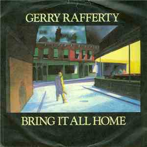 Gerry Rafferty - Bring It All Home