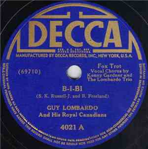 Guy Lombardo And His Royal Canadians - B-I-Bi / You're Driving Me Crazy