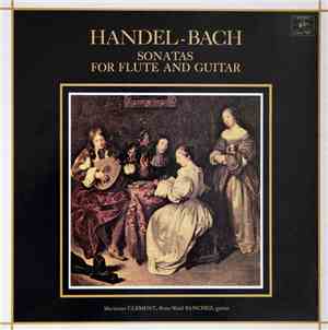 Handel / Bach - Marianne Clément, Raùl Sanchez - Sonatas For Flute And Guit ...