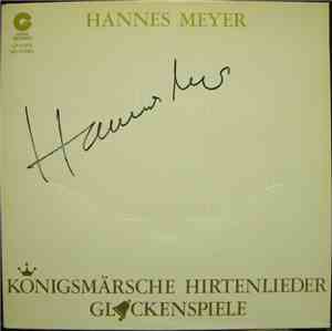 Hannes Meyer - Königsmärsche Hirtenlieder Glockenspiele