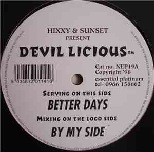 Hixxy & Sunset Present Devil Licious™ - Better Days / By My Side
