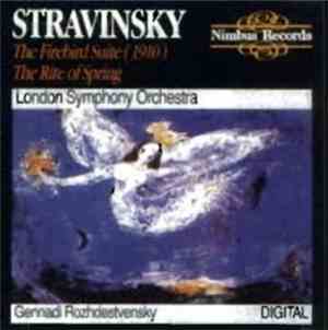 Igor Stravinsky, Gennadi Rozhdestvensky, The London Symphony Orchestra - Th ...