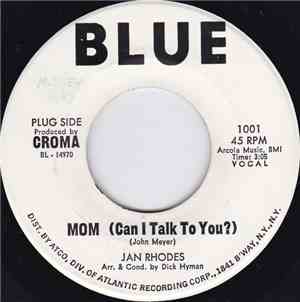 Jan Rhodes - Mom (Can I Talk To You?)