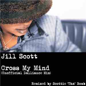 Jill Scott - Cross My Mind (Remixed By Scottie Tha Bomb)