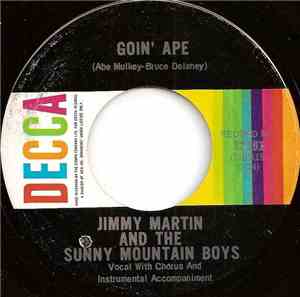 Jimmy Martin And The Sunny Mountain Boys - Goin' Ape / Wild Indian