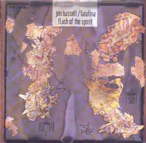 Jon Hassell / Farafina - Flash Of The Spirit