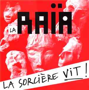 La Raïa - La Sorciere Vit !