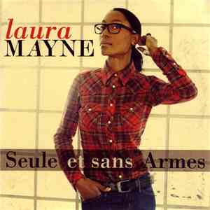 Laura Mayne - Seule Et Sans Armes