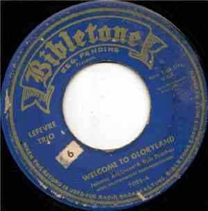 Le Fevre Trio - Welcome To Gloryland / Hide Me Rock Of Ages