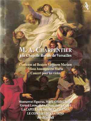 M. A. Charpentier - Montserrat Figueras, María Cristina Kiehr, Gerard Lesne ...