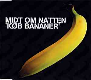Midt Om Natten - Køb Bananer