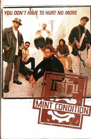 Mint Condition - You Don't Have To Hurt No More