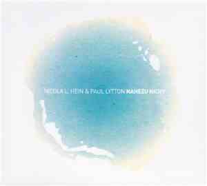 Nicola L. Hein & Paul Lytton - Nahezu Nicht