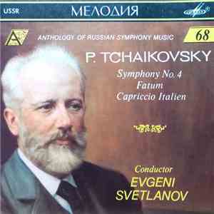 P. Tchaikovsky - Symphony No. 4 Fatum - Capriccio Italien