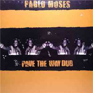 Pablo Moses - Pave The Way Dub