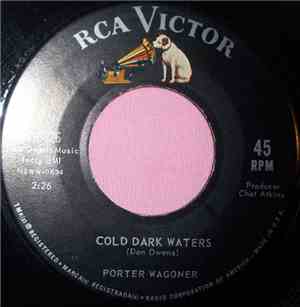 Porter Wagoner - Cold Dark Waters / Ain't It Awful