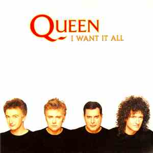 Queen - I Want It All