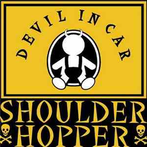 Shoulder Hopper - Devil In Car