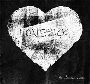 The Glorious Unseen - Lovesick