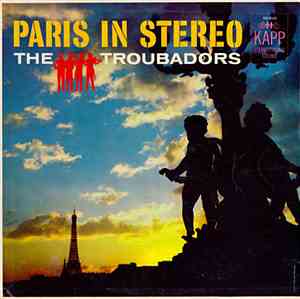 The Troubadors - Paris In Stereo