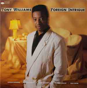 Tony Williams - Foreign Intrigue