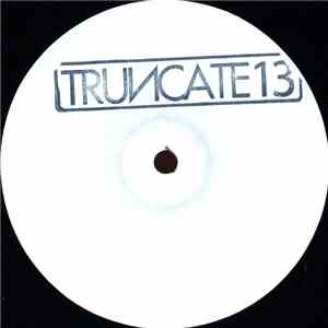 Truncate - Wave 1