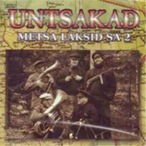Untsakad - Metsa läksid sa 2