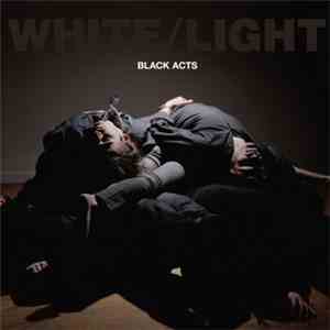 White/Light - Black Acts