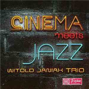 Witold Janiak Trio - Cinema Meets Jazz